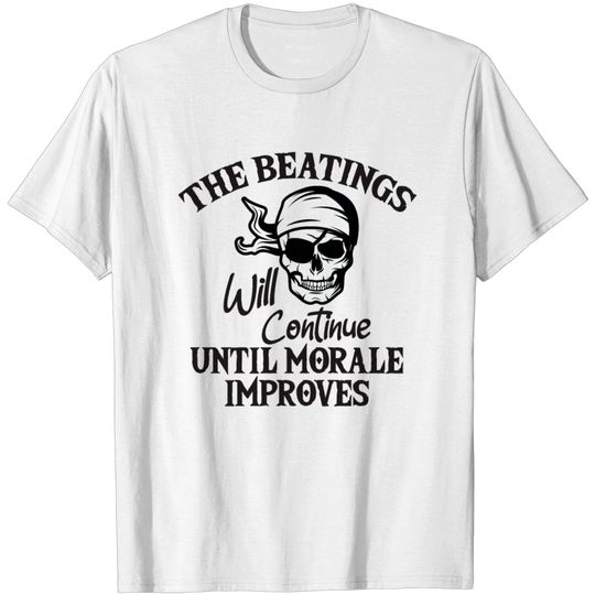 Discover The Beatings Will Continue Until Morale Improves T-shirt