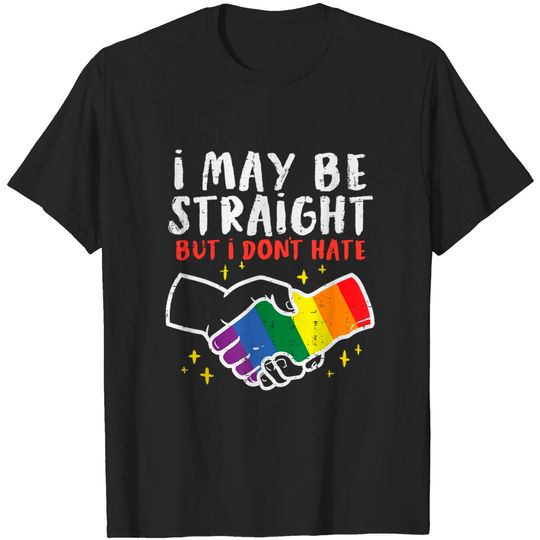 Discover Lgbtq Ally Flag T-Shirt I May Be Straight But I Dont Hate Gay Pride Flag LGBTQ Ally