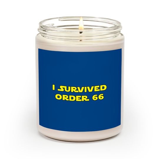 Discover I Survived Order 66 - Execute Order 66 - Scented Candles