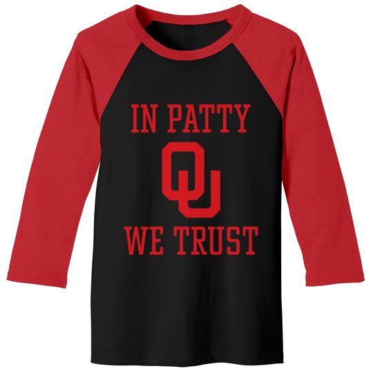 Discover In Patty We Trust Oklahoma Softball Championship Baseball Tees