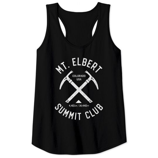 Discover Mount Elbert Summit Club I Climbed Mt Elbert Usa Tank Tops