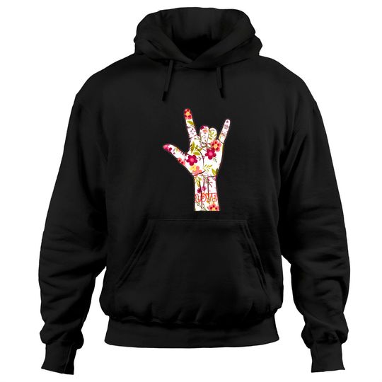 Discover I Love You Sign Language ASL Lovely Floral Gift Hoodies