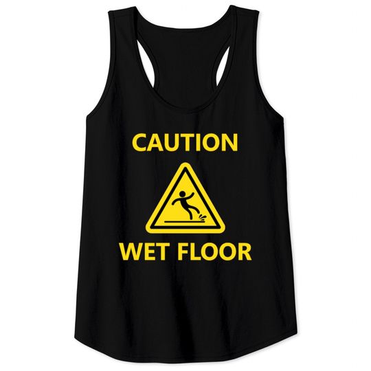Discover Caution Wet Floor Sign Symbol Slippery Costume Tank Tops