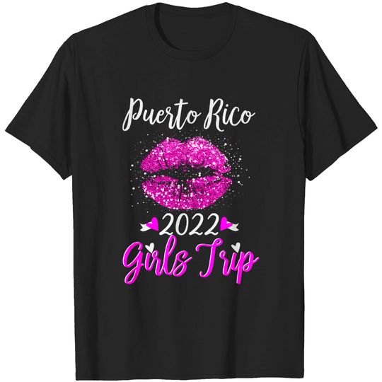 Discover Puerto Rico Girls Trip 2022 Vacation Pink Lips Womens T-Shirt