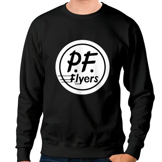 Discover PF Flyers - Pf Flyers - Sweatshirts