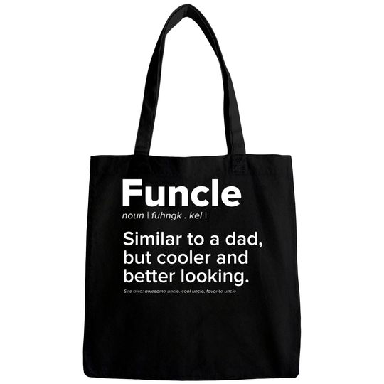 Discover Mens Funcle Similar to a Dad But Cooler Better Loo Bags