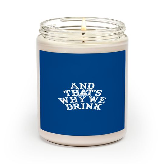 Discover And that s why we drink store atwwd og logo Scented candle Scented Candles