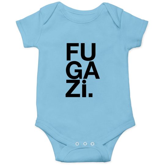Discover Fugazi Onesies, Fugazi Onesies