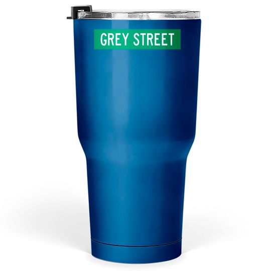 Discover Grey Street - street sign - Dave Matthews - Tumblers 30 oz