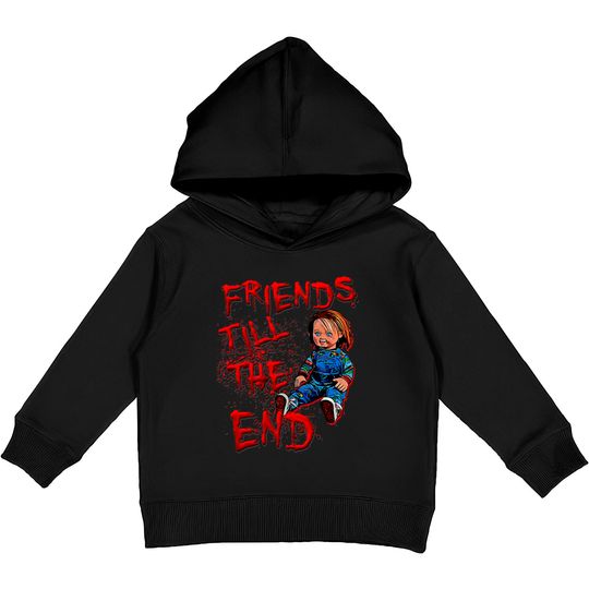 Discover friends till the end - Chucky Doll - Kids Pullover Hoodies