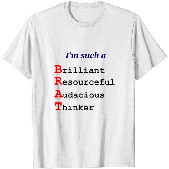 Discover I'm Such A Brat Acrostic - Brat - T-Shirt