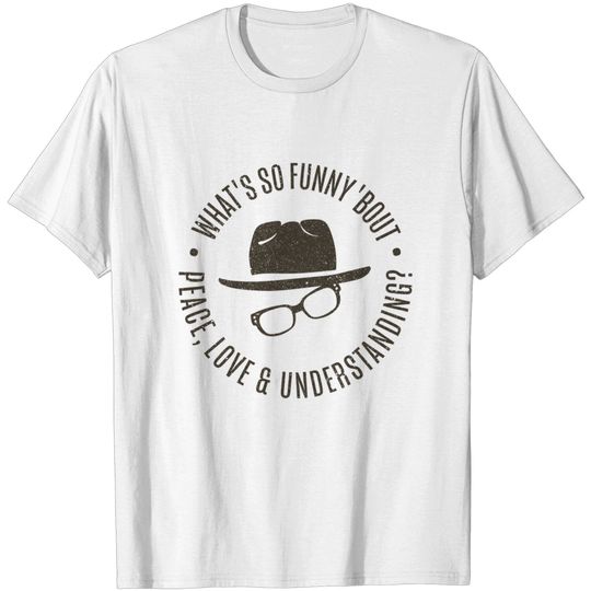 Discover What's So Funny 'bout Peace Love and Understanding? - Elvis Costello - T-Shirt