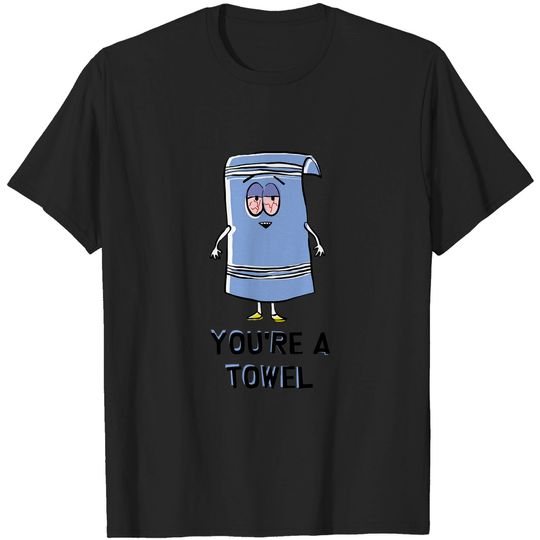 Discover You Are A Towel T-shirt