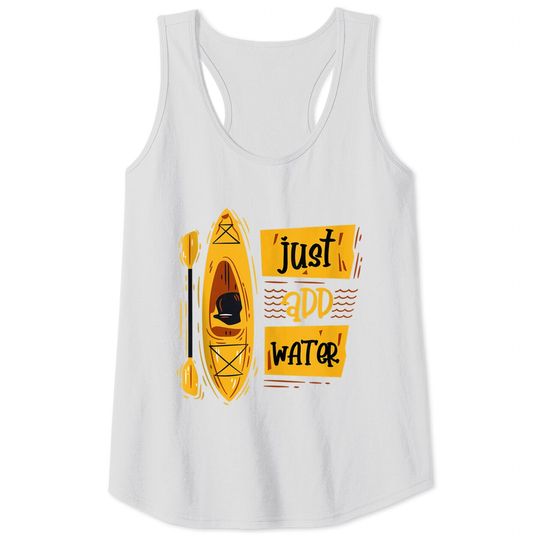 Discover Just add water Kayak trailer, Water Kayakking Tank Top