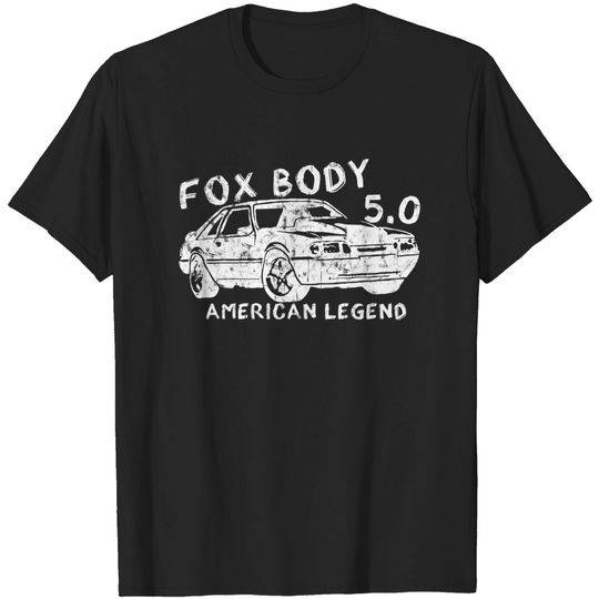 Discover Mustang Foxbody American Fox body stang Muscle classic Car 5.0L - Foxbody Mustang - T-Shirt