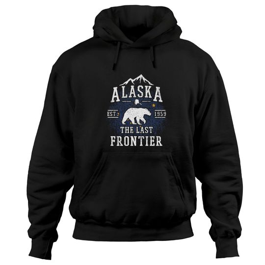 Discover Alaska The Last Frontier Hoodies
