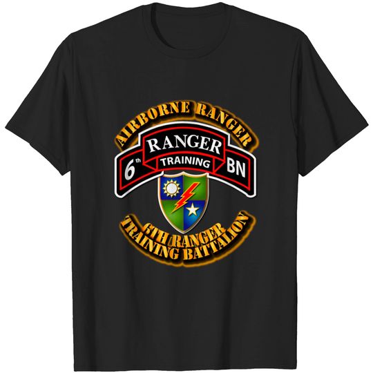 Discover 6th Ranger Training Battalion - Airborne Ranger T-shirt