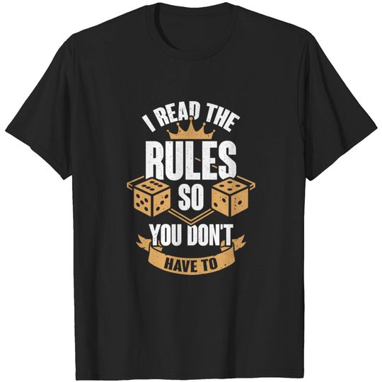 Discover I Read The Rules So You Don't Have To - Board Game Player - T-Shirt