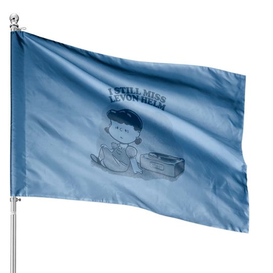 Discover I Still Miss Levon Helm ••••• Vinyl Collector Fan Design - Levon Helm - House Flags