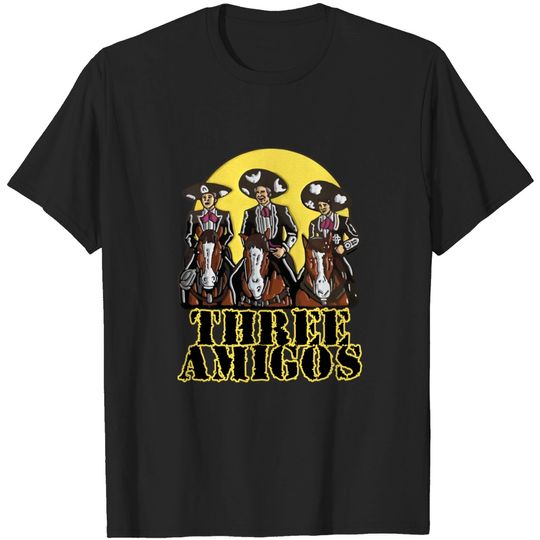 Discover Three Amigos - Three Amigos - T-Shirt
