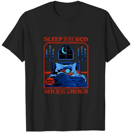 Discover Sleep is my God - Sleep - T-Shirt