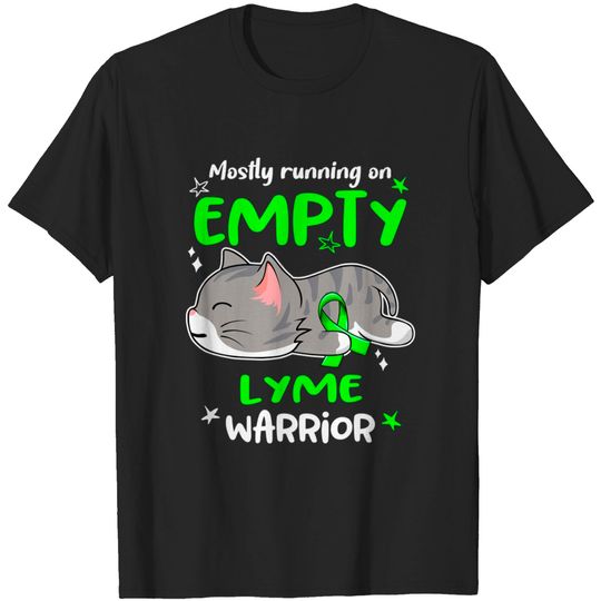 Discover Mostly Running on Empty Lyme Warrior - Lyme Awareness - T-Shirt