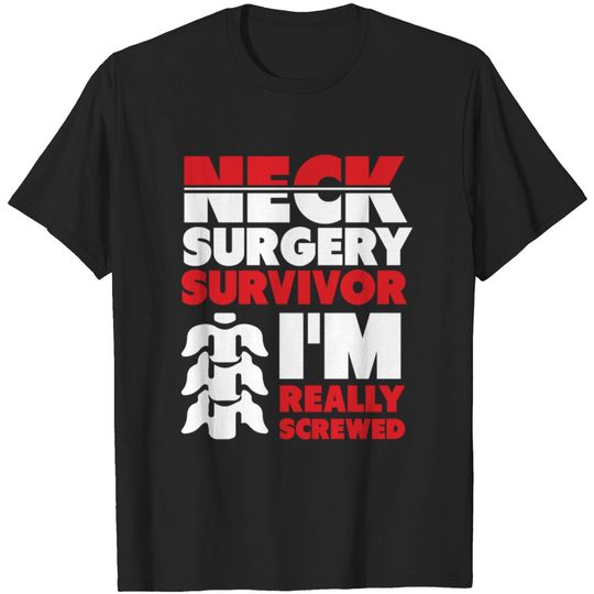 Discover Neck Surgery Survivor Spinal Cord Recover T-shirt