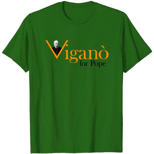 Discover Viganò For Pope T-shirt
