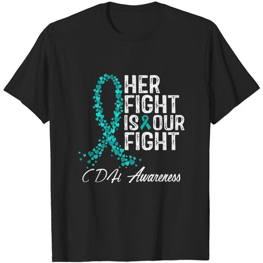 Discover CDH Awareness Her Fight Is Our Fight - Congenital Diaphragmatic Hernia - T-Shirt
