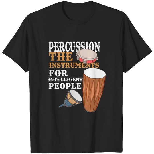 Discover Percussionist - Percussion - T-Shirt