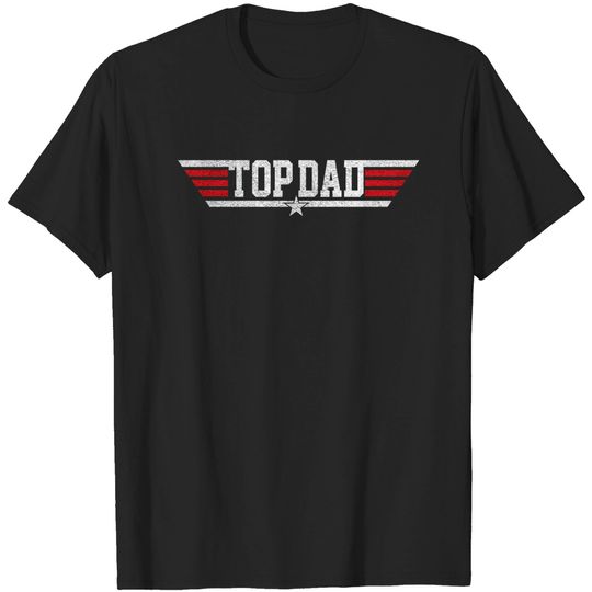 Discover Top Dad Shirt, Topdad Shirt