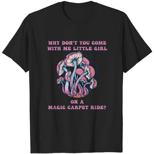 Discover Magic Carpet Rid - Magic Carpet Ride - T-Shirt