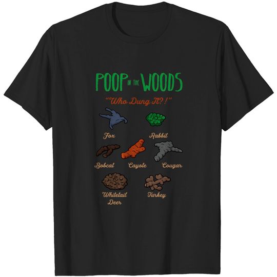 Discover Poop In The Woods Animals National Park Ranger T-shirt