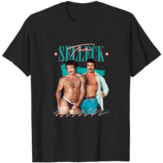 Discover Tom Selleck / Sexy 80s Aesthetic Design - Tom Selleck - T-Shirt