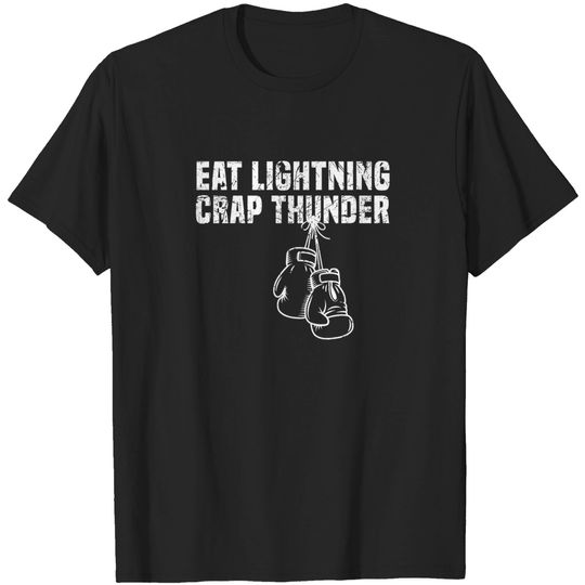 Discover Eat Lightning. Crap Thunder. - Rocky - T-Shirt