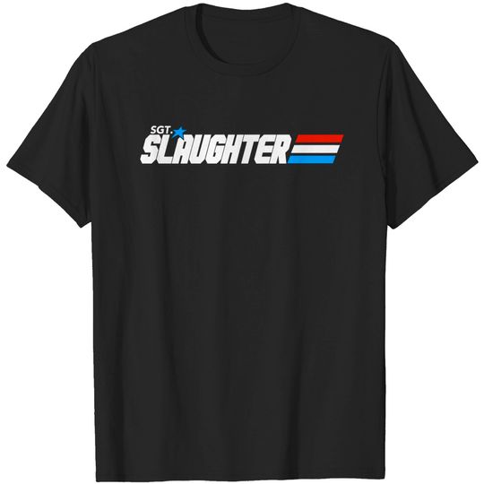 Discover Sgt. Slaughter - Sgt Slaughter - T-Shirt