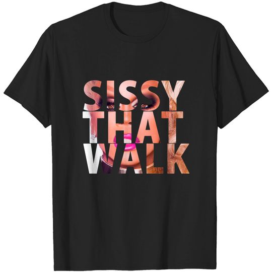 Discover SISSY THAT WALK - Rupaul - T-Shirt