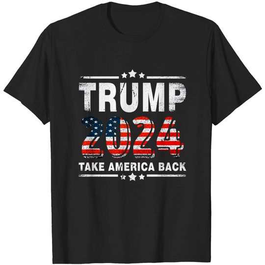 Discover Trump 2024 Take America Back - Trump 2024 - T-Shirt