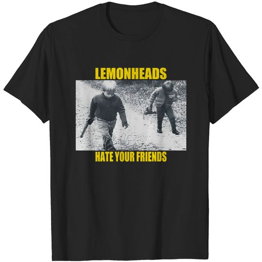 Discover The Lemonheads Hate Your Friends Tee T-Shirt