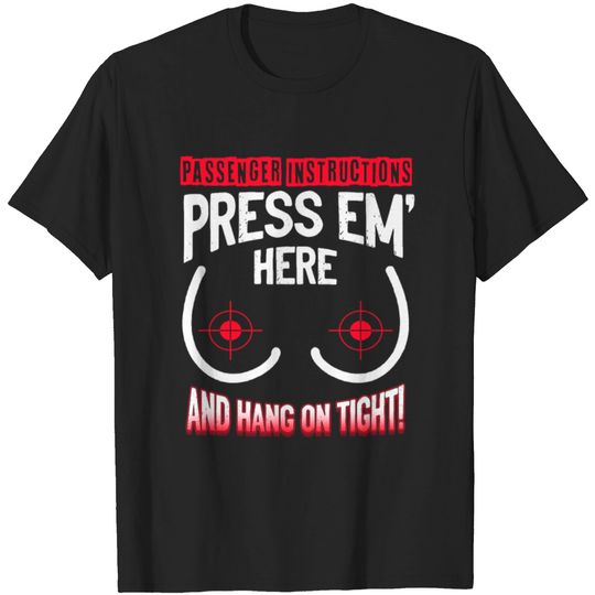 Discover Passenger Instructions Press EM Here And Hang On T T-shirt