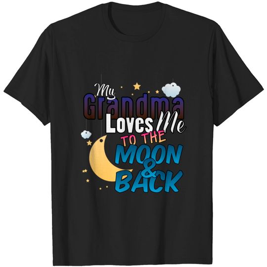 Discover My Grandma Loves Me To The Moon And Back T-shirt