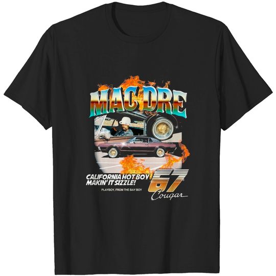 Discover MAC DRE - California Hot boy Cougar 67 Tee
