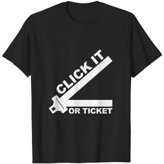 Discover Click It Or Ticket T-shirt