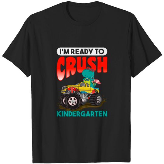 Discover Kids I'm Ready To Crush Kindergarten Monster Truck T-shirt