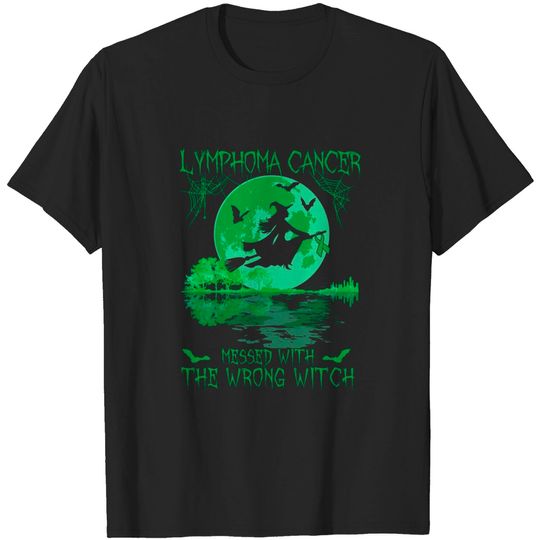 Discover Lymphoma Cancer Messed with the Wrong Witch T-Shirt
