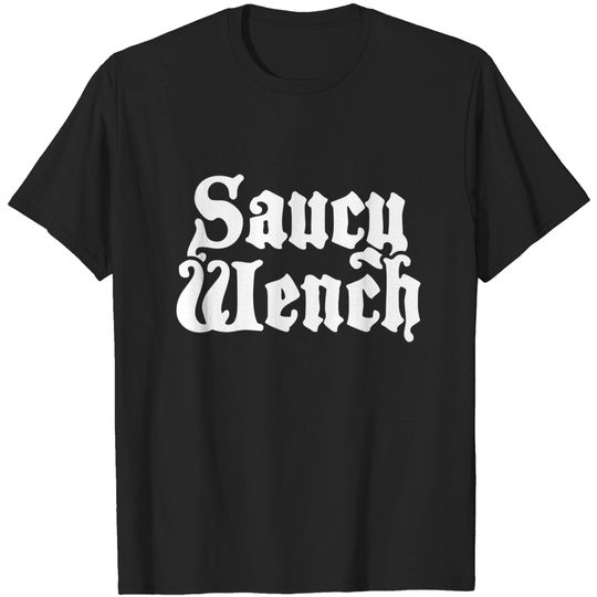 Discover Wench - Funny Renaissance Festival Faire - Renaissance - T-Shirt
