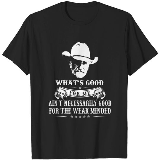 Discover Lonesome dove: What's good - Lonesome Dove - T-Shirt