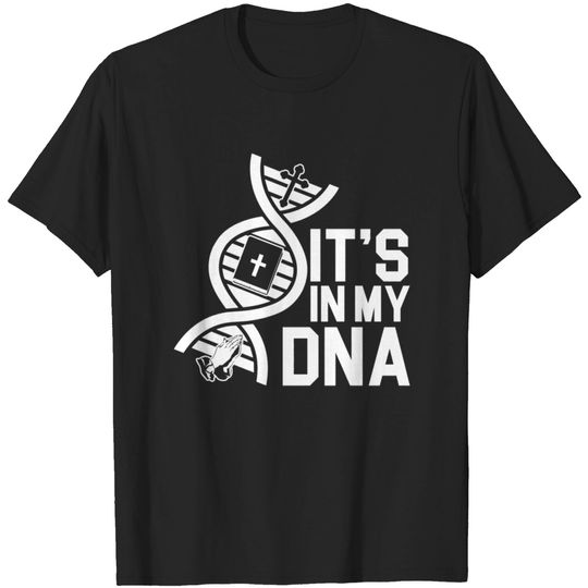 Discover Jesus In My Dna Faith Christianity Catholic Religi T-shirt