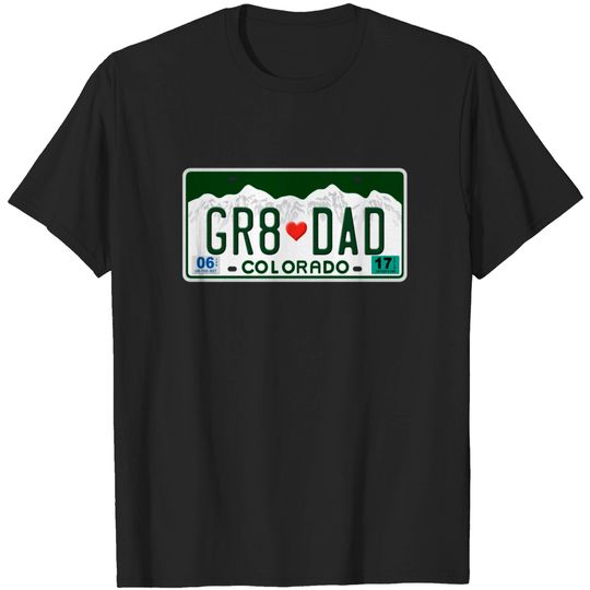 Discover Great Dad - Happy Father's Day - Colorado State T-shirt