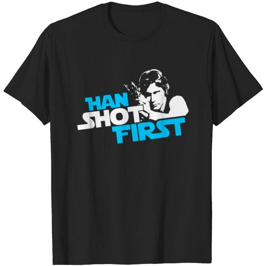 Discover Han Shot First T-shirt